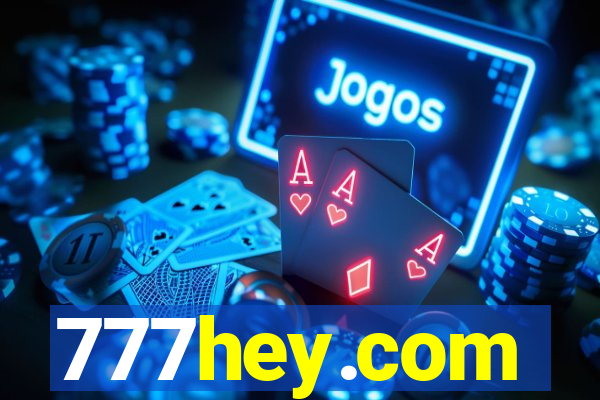 777hey.com