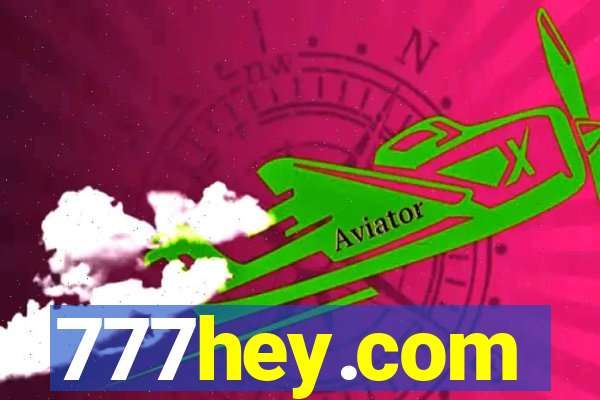 777hey.com