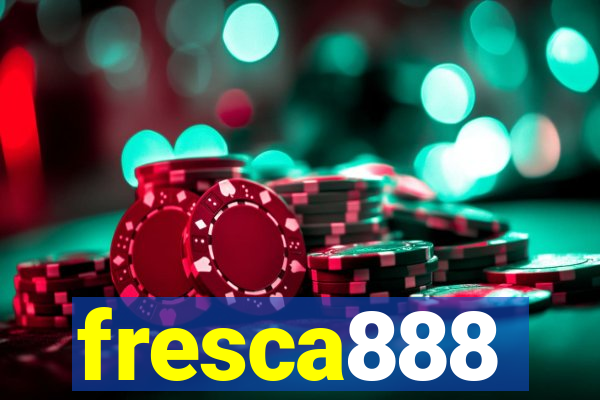 fresca888