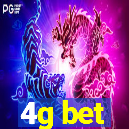 4g bet