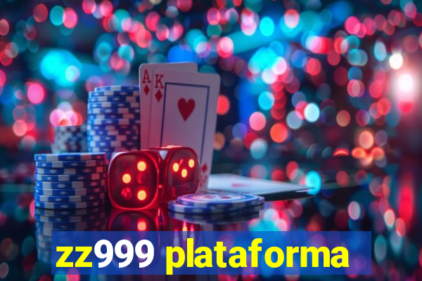 zz999 plataforma