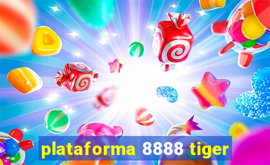 plataforma 8888 tiger