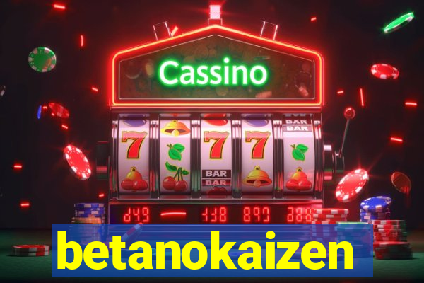 betanokaizen