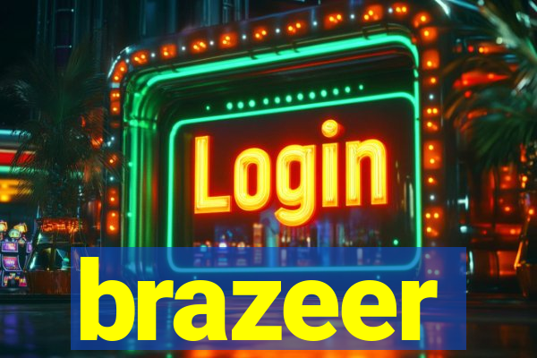 brazeer