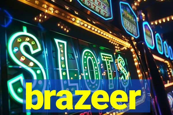 brazeer