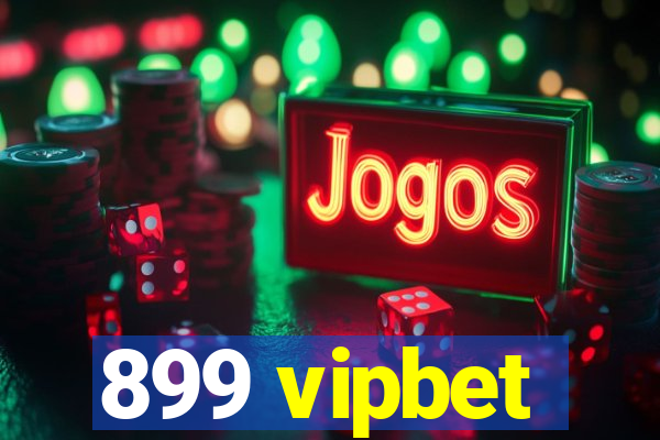 899 vipbet