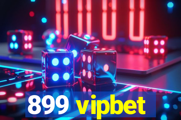 899 vipbet