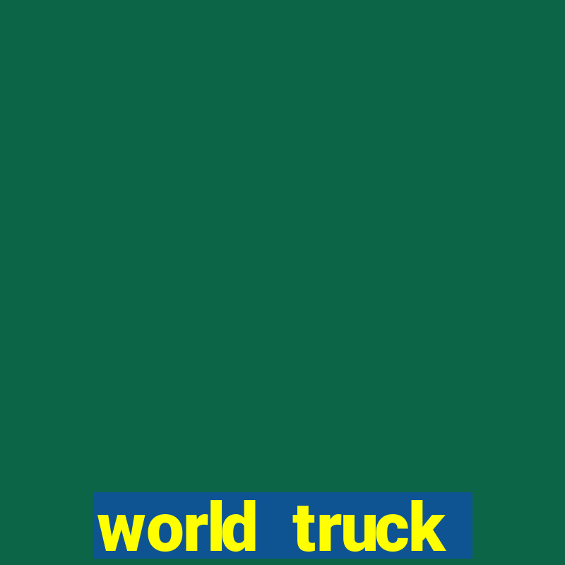 world truck simulator dinheiro infinito