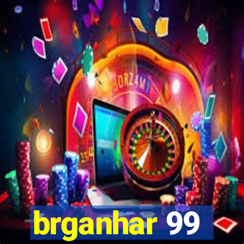 brganhar 99