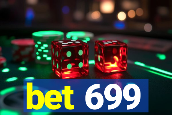 bet 699