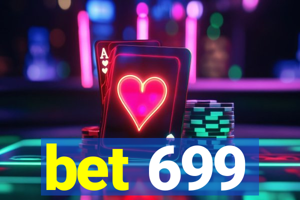 bet 699