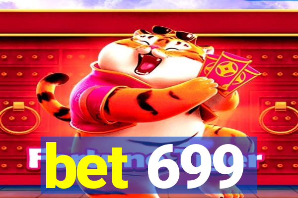 bet 699