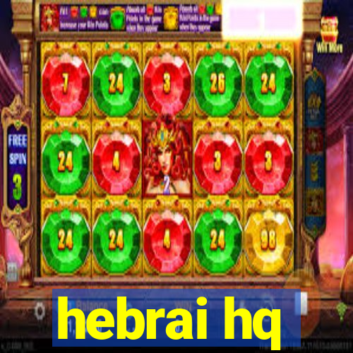 hebrai hq