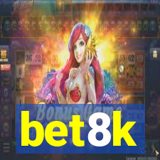 bet8k