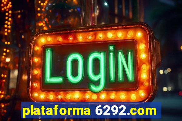 plataforma 6292.com