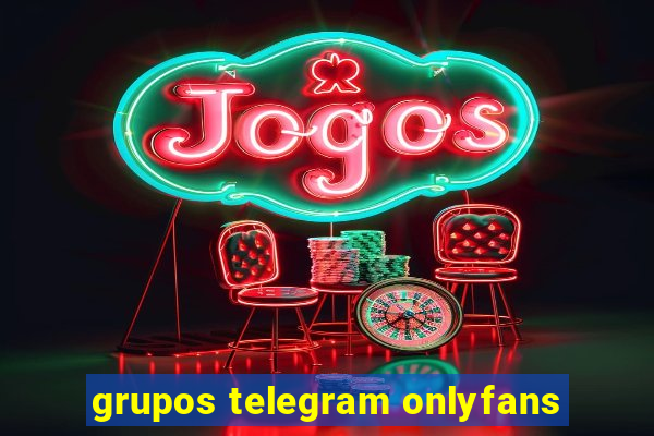 grupos telegram onlyfans