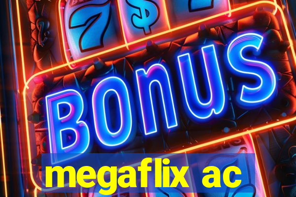 megaflix ac