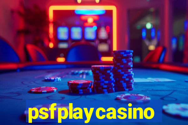 psfplaycasino