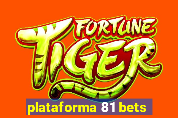 plataforma 81 bets