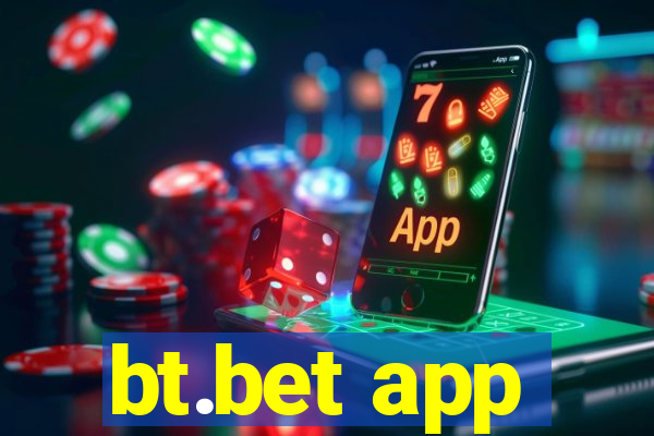 bt.bet app