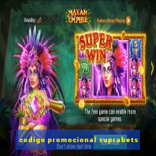 codigo promocional suprabets