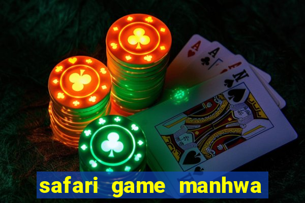 safari game manhwa pt br