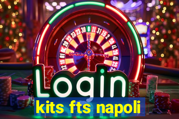 kits fts napoli