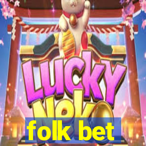 folk bet