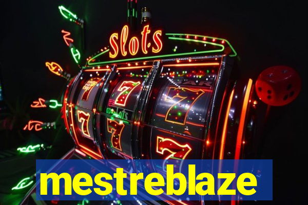 mestreblaze