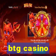 btg casino