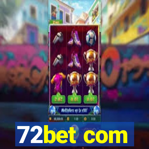 72bet com