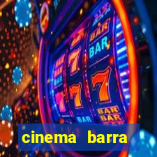 cinema barra shopping sul