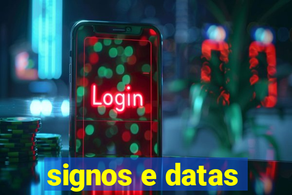 signos e datas