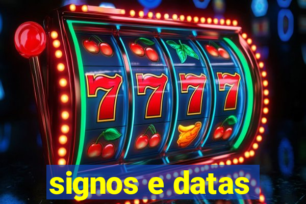 signos e datas