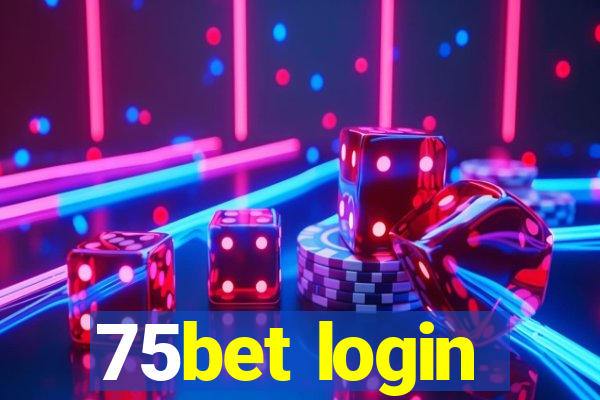 75bet login