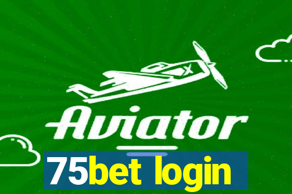 75bet login