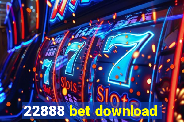 22888 bet download