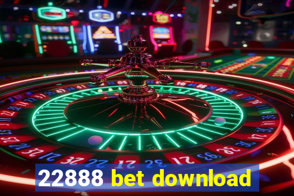 22888 bet download