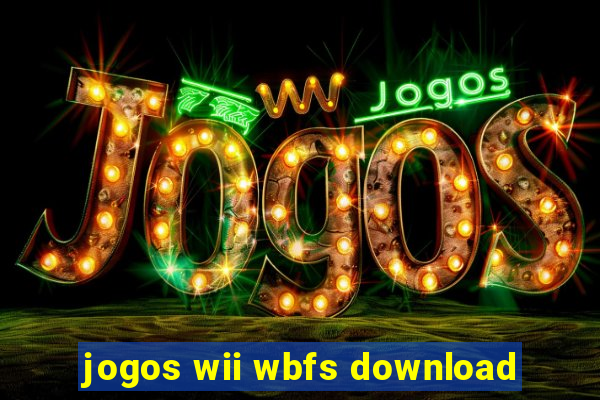 jogos wii wbfs download