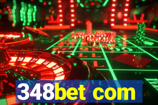 348bet com