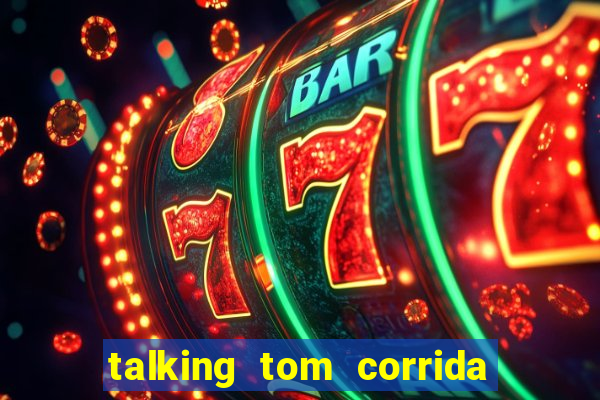 talking tom corrida do ouro