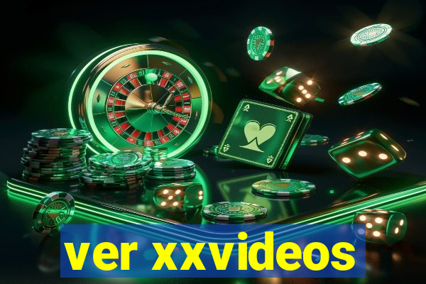 ver xxvideos