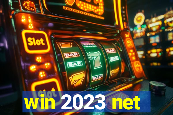 win 2023 net