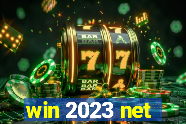 win 2023 net