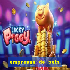 empresas de bets no brasil