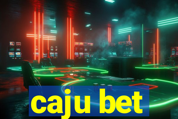 caju bet