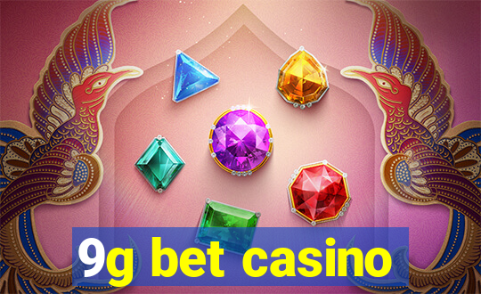 9g bet casino