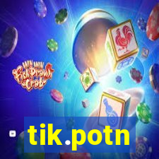 tik.potn