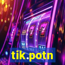 tik.potn