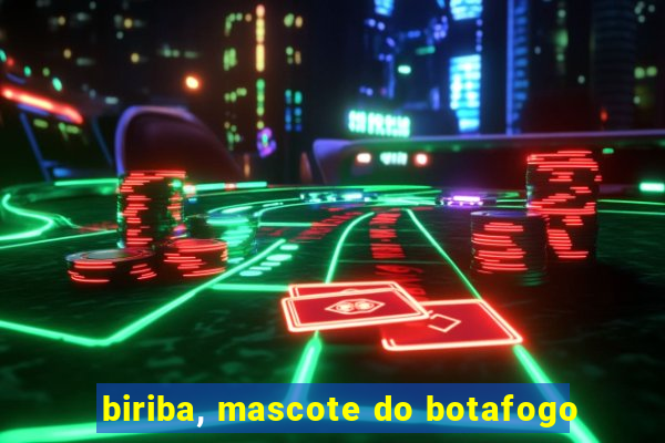 biriba, mascote do botafogo